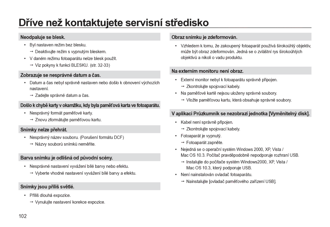 Samsung EC-L310WNBA/E3, EC-L310WBBA/E3 manual Neodpaluje se blesk, Zobrazuje se nesprávné datum a čas, Snímky nelze přehrát 