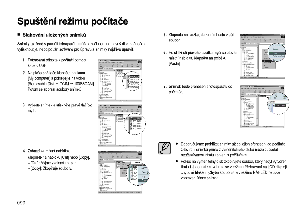 Samsung EC-L310WNBA/E3, EC-L310WBBA/E3 Stahování uložených snímků, 090, Fotoaparát připojte k počítači pomocí kabelu USB 