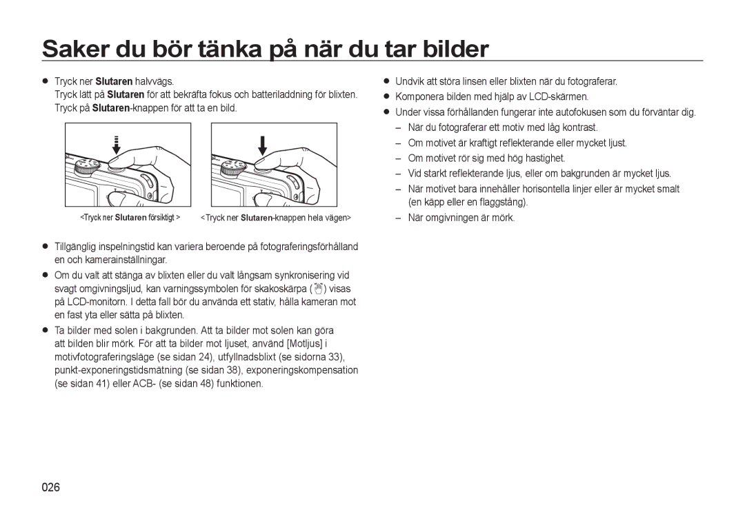 Samsung EC-L310WBBA/E2, EC-L310WBBA/E3, EC-L310WSBA/E2, EC-L310WNBA/E2 manual Saker du bör tänka på när du tar bilder, 026 