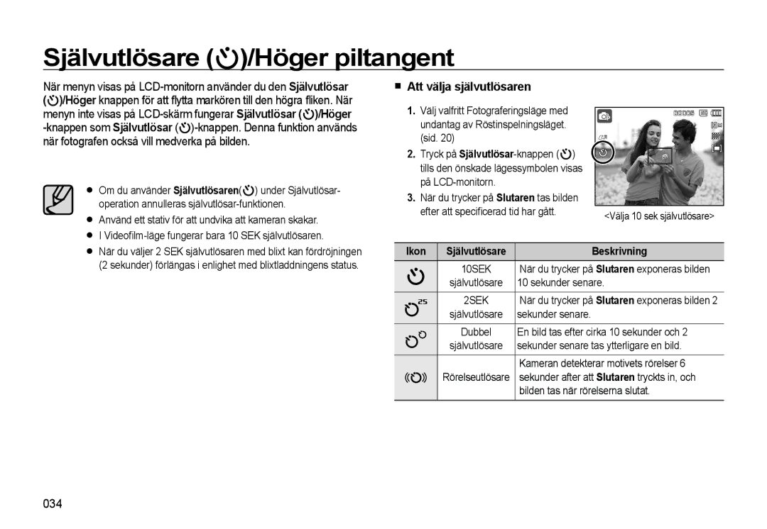 Samsung EC-L310WBBA/E3 Självutlösare /Höger piltangent, Att välja självutlösaren, 034, Ikon Självutlösare Beskrivning 