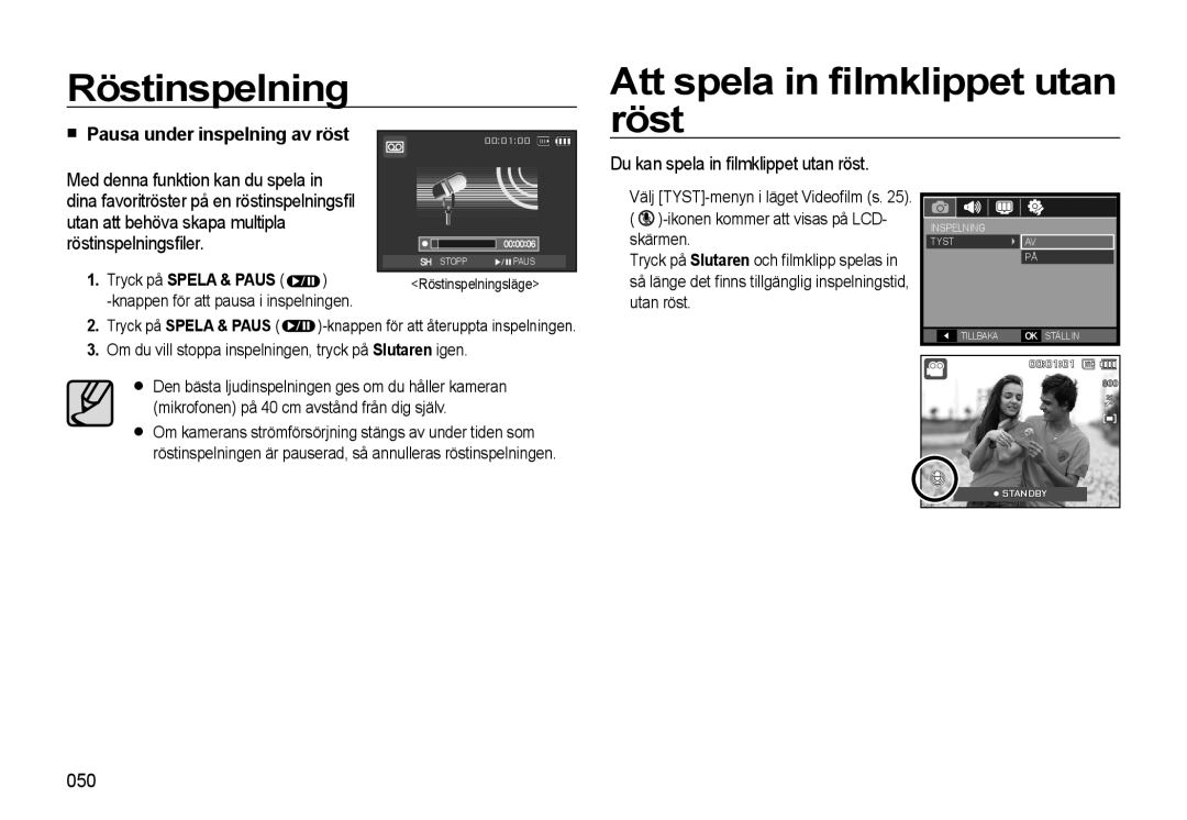 Samsung EC-L310WSBA/E2 manual Röstinspelning Att spela in ﬁlmklippet utan röst, Du kan spela in ﬁlmklippet utan röst, 050 