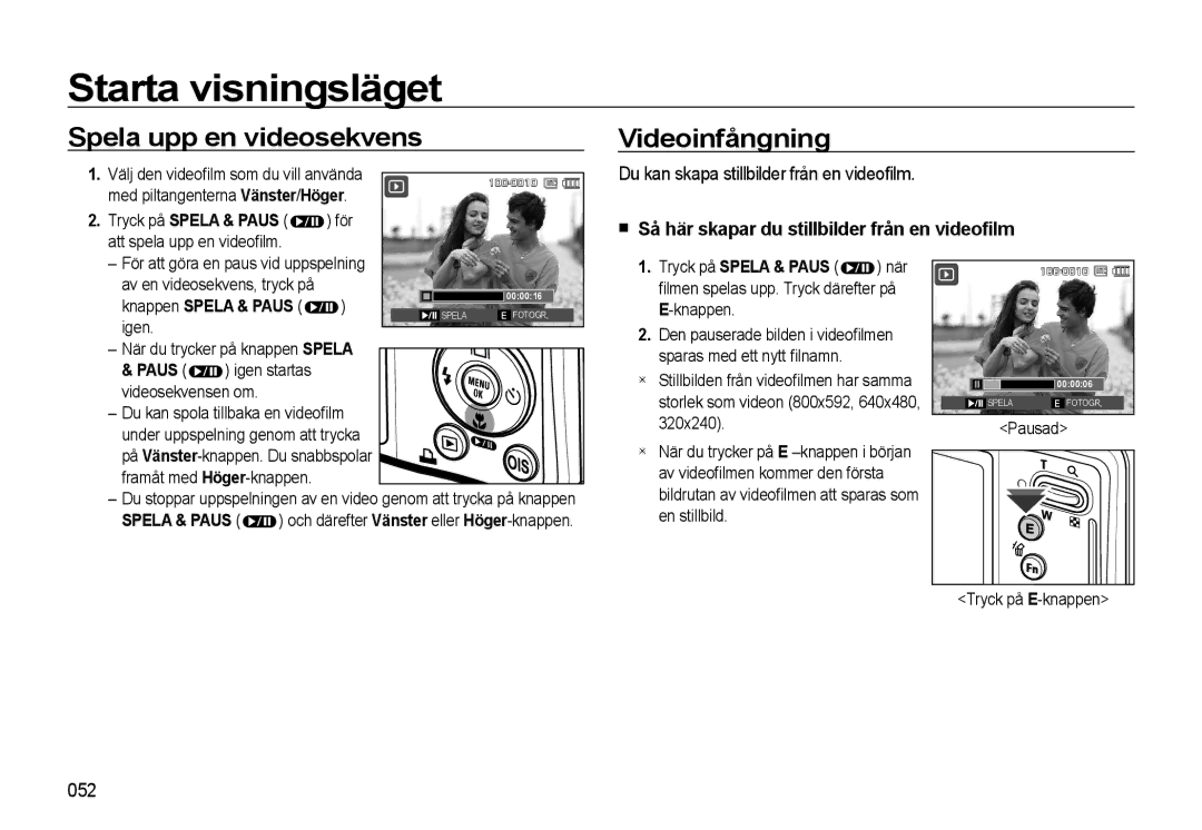 Samsung EC-L310WNBA/E2 manual Spela upp en videosekvens, Videoinfångning, Du kan skapa stillbilder från en videoﬁlm, 052 