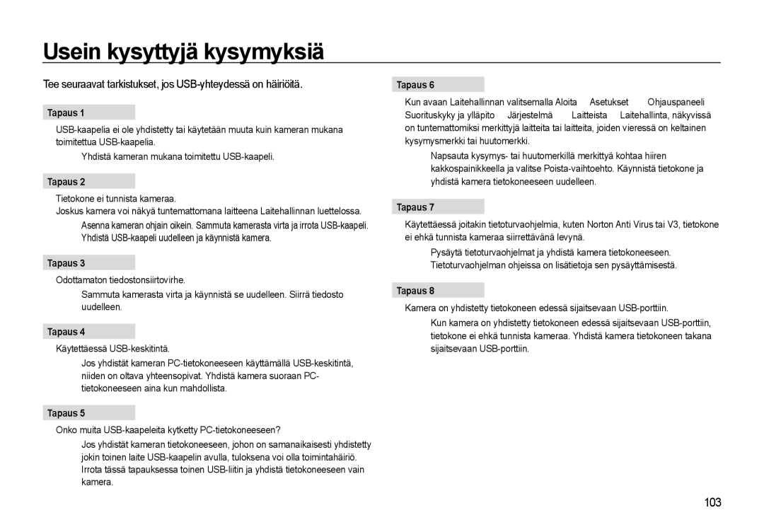 Samsung EC-L310WPBA/E2 Usein kysyttyjä kysymyksiä, Tee seuraavat tarkistukset, jos USB-yhteydessä on häiriöitä, Tapaus 