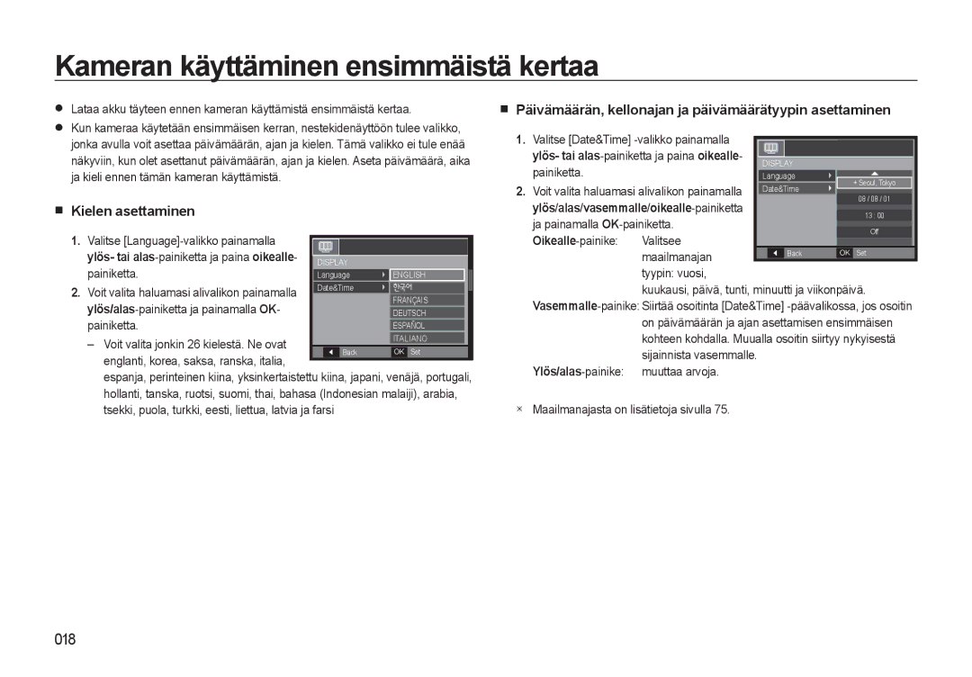 Samsung EC-L310WPBA/E2, EC-L310WBBA/E3, EC-L310WSBA/E2 manual Kameran käyttäminen ensimmäistä kertaa, Kielen asettaminen 