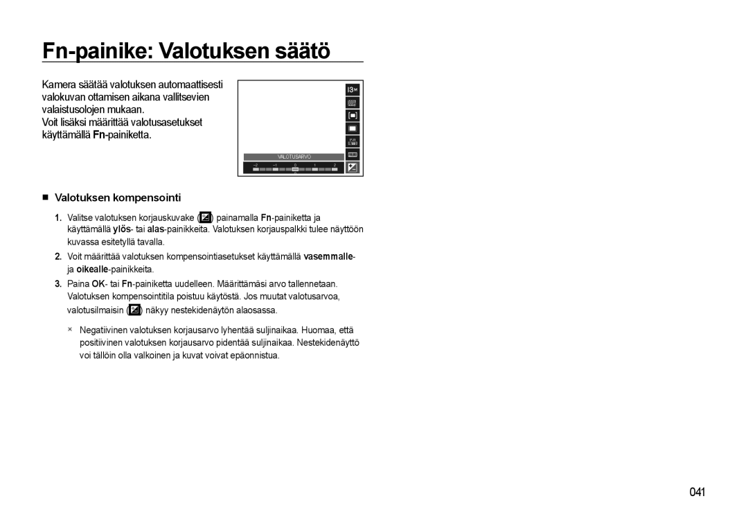 Samsung EC-L310WBBA/E2 Fn-painike Valotuksen säätö Fn-painike Aukkoasetus, Fn-painike Suljinnopeus, Aukon asettaminen 