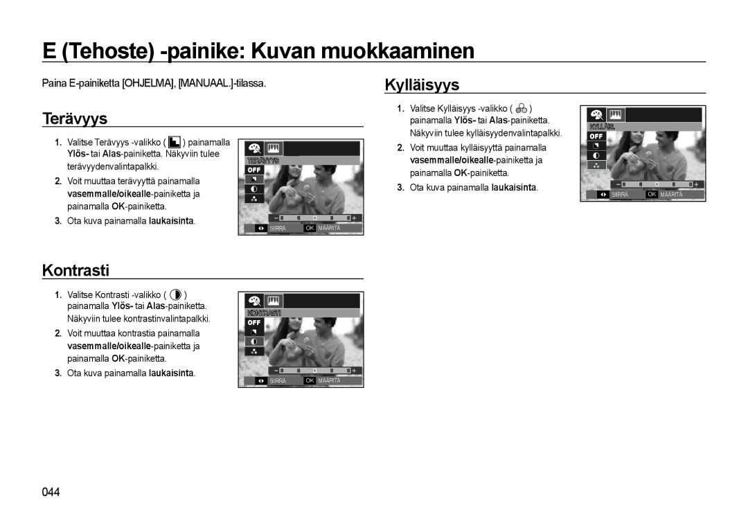 Samsung EC-L310WBBA/E3, EC-L310WSBA/E2 manual Kylläisyys Terävyys, Kontrasti, Paina E-painiketta OHJELMA, MANUAAL.-tilassa 