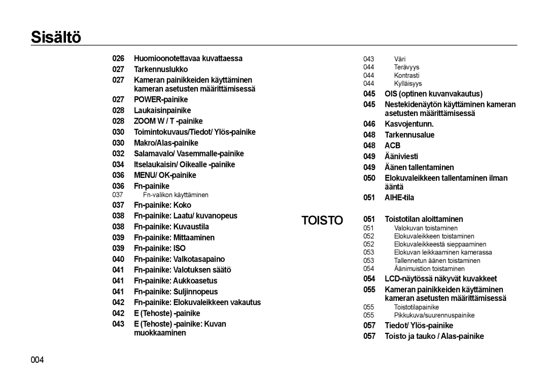 Samsung EC-L310WBBA/E3 Huomioonotettavaa kuvattaessa Tarkennuslukko, OIS optinen kuvanvakautus, Asetusten määrittämisessä 