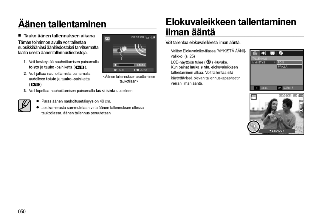 Samsung EC-L310WSBA/E2, EC-L310WBBA/E3, EC-L310WBBA/E2 manual Tauko äänen tallennuksen aikana, Toisto ja tauko -painiketta 