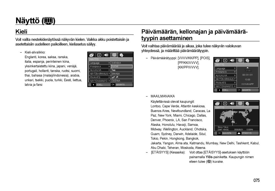 Samsung EC-L310WSBA/E2, EC-L310WBBA/E3 manual Näyttö, Kieli, Päivämäärän, kellonajan ja päivämäärä- tyypin asettaminen 