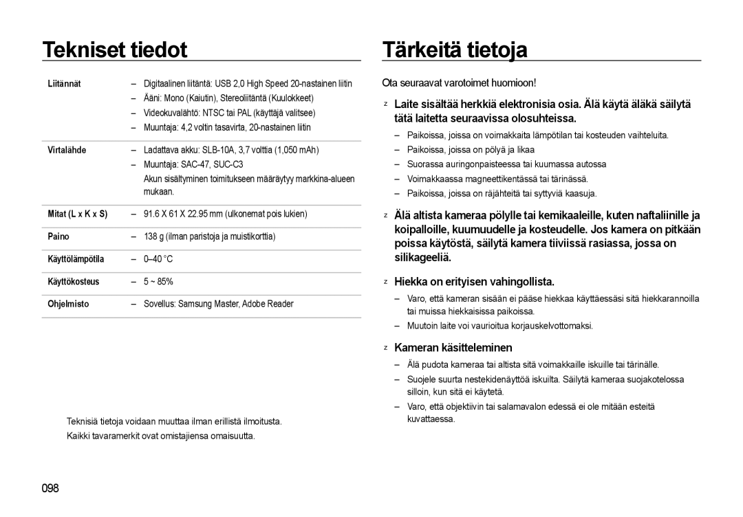 Samsung EC-L310WPBA/E2, EC-L310WBBA/E3 manual Tärkeitä tietoja, Hiekka on erityisen vahingollista, Kameran käsitteleminen 