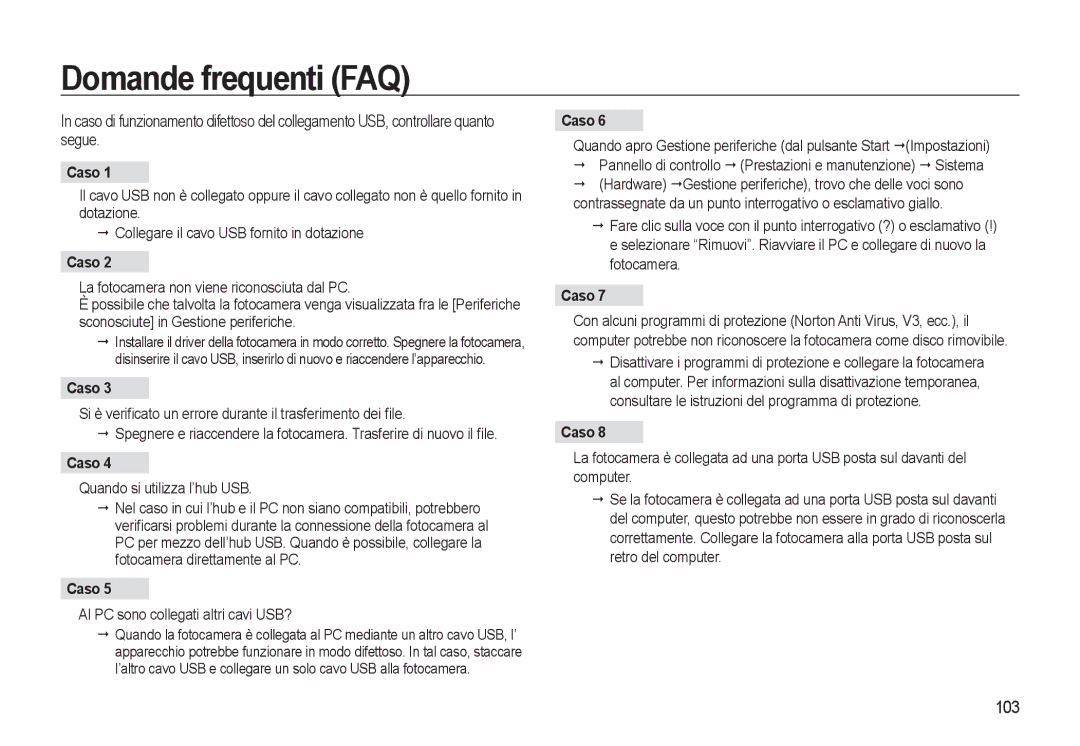 Samsung EC-L310WBBC/IT, EC-L310WBBA/IT manual Domande frequenti FAQ, 103, Caso, Al PC sono collegati altri cavi USB? 