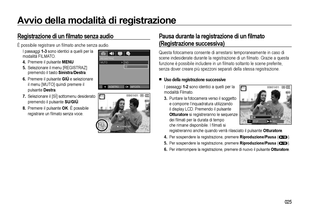 Samsung EC-L310WNBA/IT manual Registrazione di un ﬁlmato senza audio, Possibile registrare un ﬁlmato anche senza audio, 025 