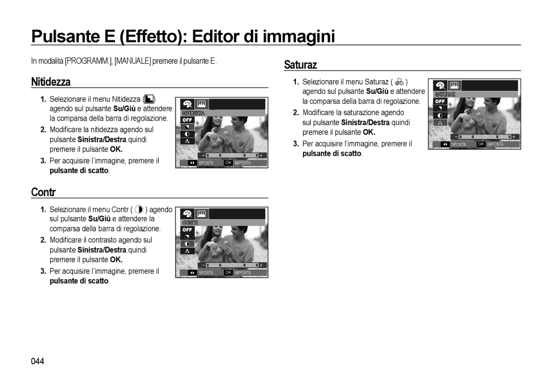 Samsung EC-L310WBBB/IT, EC-L310WBBA/IT Saturaz Nitidezza, Contr, Modalità PROGRAMM., Manuale premere il pulsante E, 044 