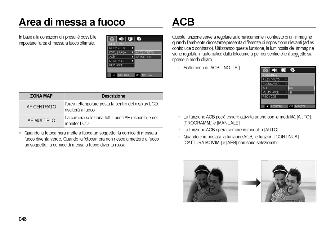 Samsung EC-L310WSBA/IT, EC-L310WBBA/IT Area di messa a fuoco, 048, Sottomenu di ACB NO, SÌ, Risulterà a fuoco, Monitor LCD 