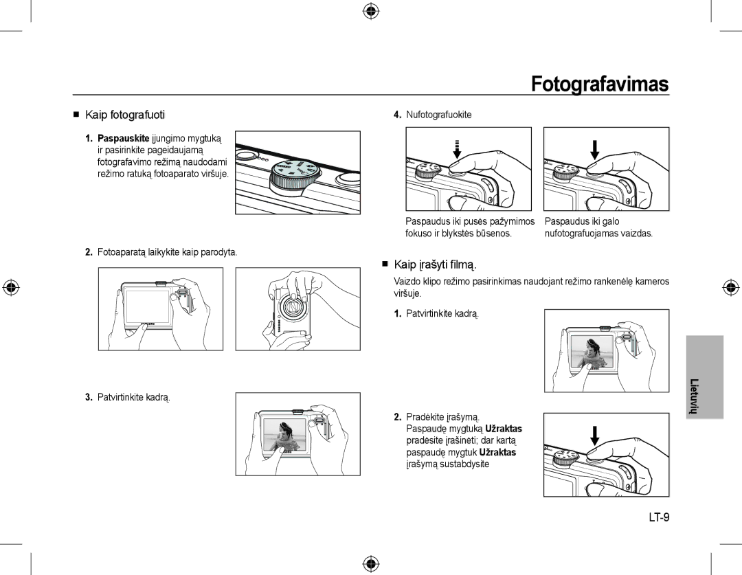 Samsung EC-L310WPBA/FR, EC-L310WNBA/FR, EC-L310WBBA/FR manual Fotografavimas,  Kaip fotografuoti,  Kaip įrašyti ﬁlmą, LT-9 