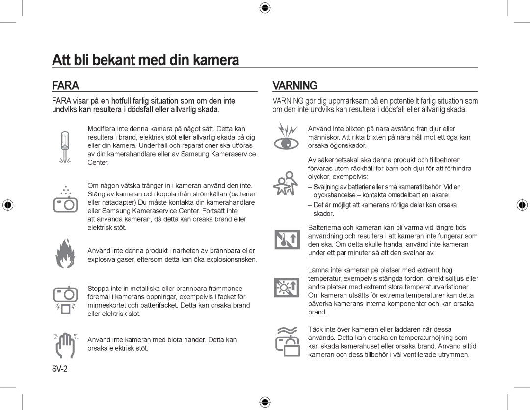 Samsung EC-L310WSBB/IT, EC-L310WNBA/FR Fara, Varning, SV-2, Det är möjligt att kamerans rörliga delar kan orsaka skador 