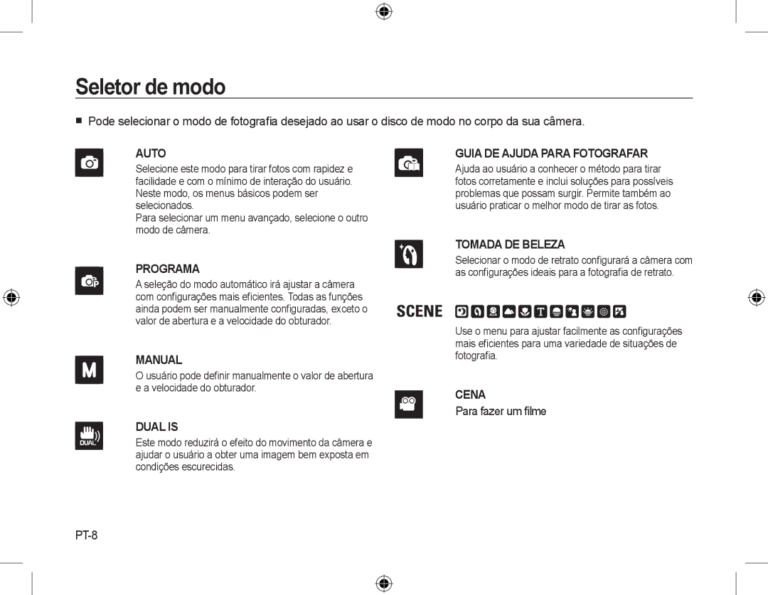 Samsung EC-L310WNBA/E3, EC-L310WNBA/FR, EC-L310WBBA/FR, EC-L310WSBA/FR manual Seletor de modo, Para fazer um ﬁlme PT-8 