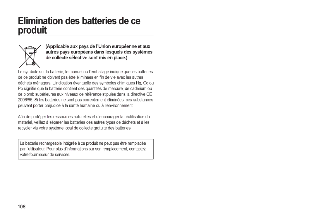 Samsung EC-L310WPBA/FR, EC-L310WNBA/FR, EC-L310WBBA/FR, EC-L310WSBA/FR manual Elimination des batteries de ce produit, 106 