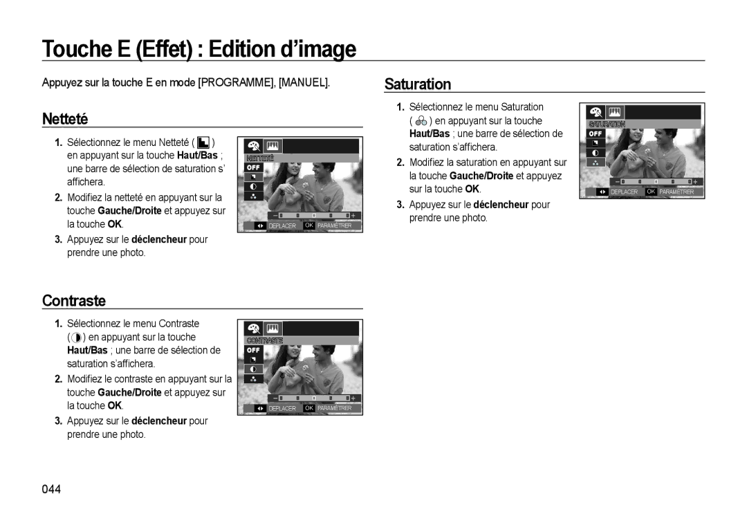 Samsung EC-L310WBBA/FR manual Saturation Netteté, Contraste, Appuyez sur la touche E en mode PROGRAMME, Manuel, 044 