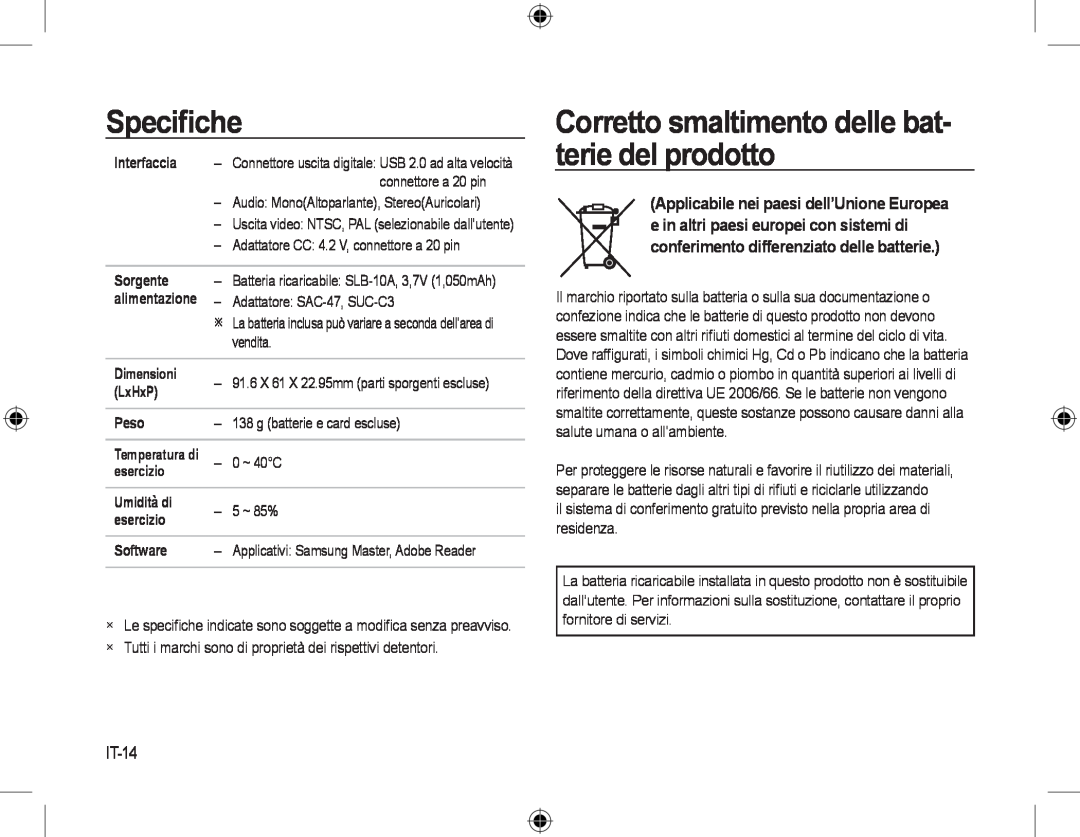 Samsung EC-L310WPBA/E3, EC-L310WNBA/FR, EC-L310WBBA/FR Corretto smaltimento delle bat- terie del prodotto, IT-14, Speciﬁche 