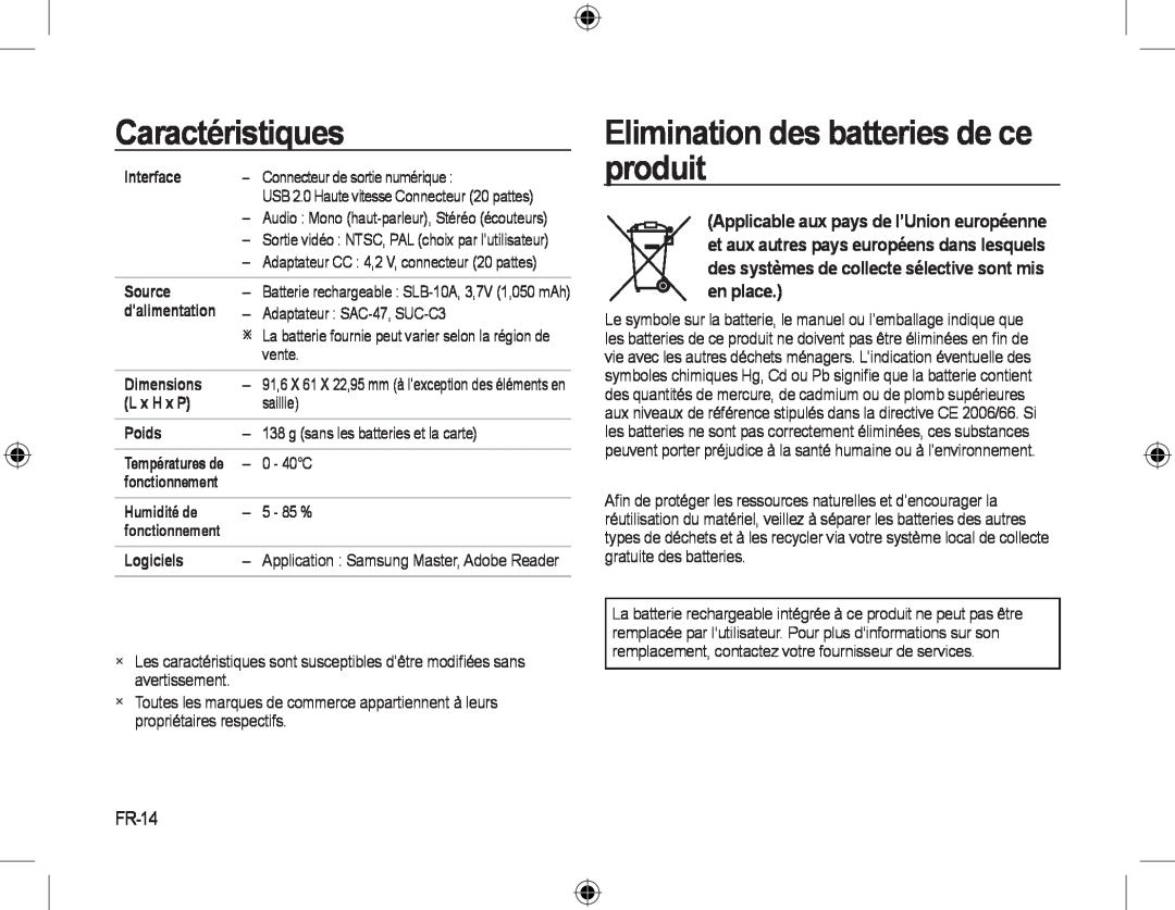 Samsung EC-L310WNBA/E2, EC-L310WNBA/FR manual Elimination des batteries de ce produit, Caractéristiques, en place, FR-14 