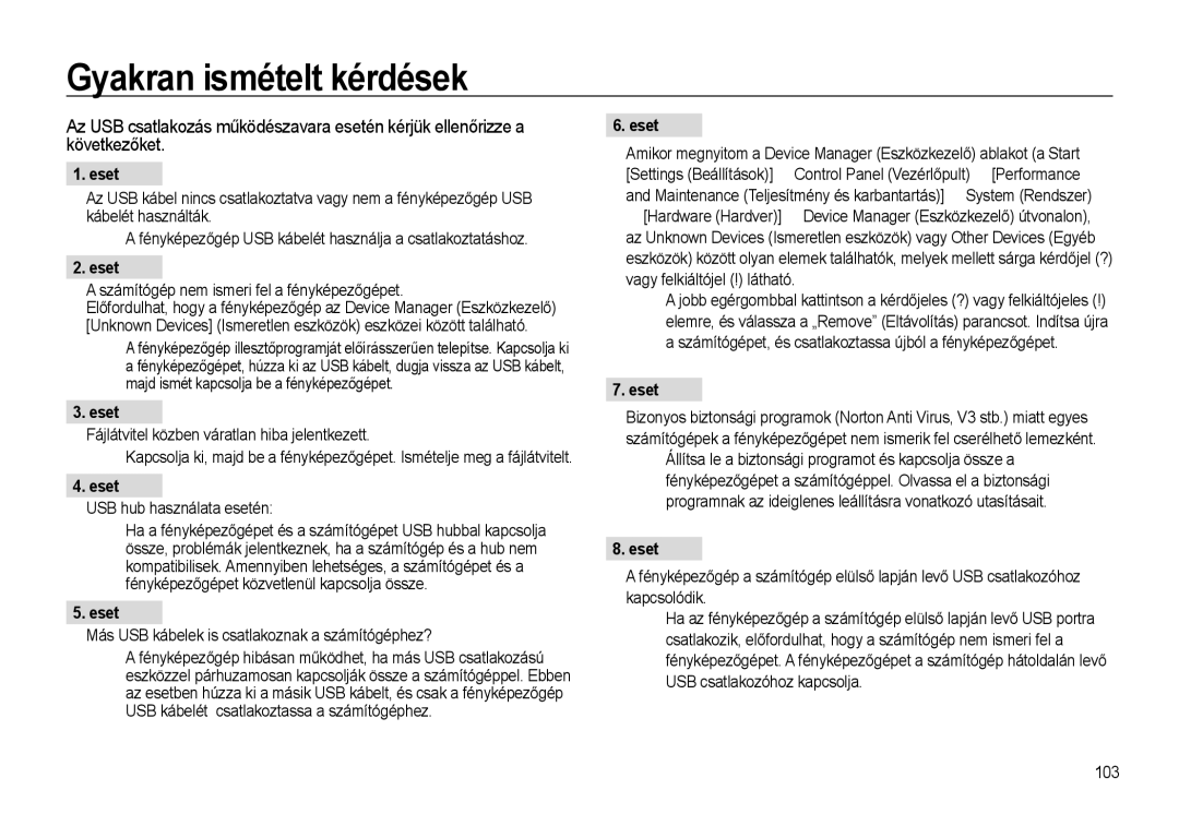 Samsung EC-L310WBBA/E3, EC-L310WPBC/IT manual Gyakran ismételt kérdések, Eset, Számítógép nem ismeri fel a fényképezőgépet 