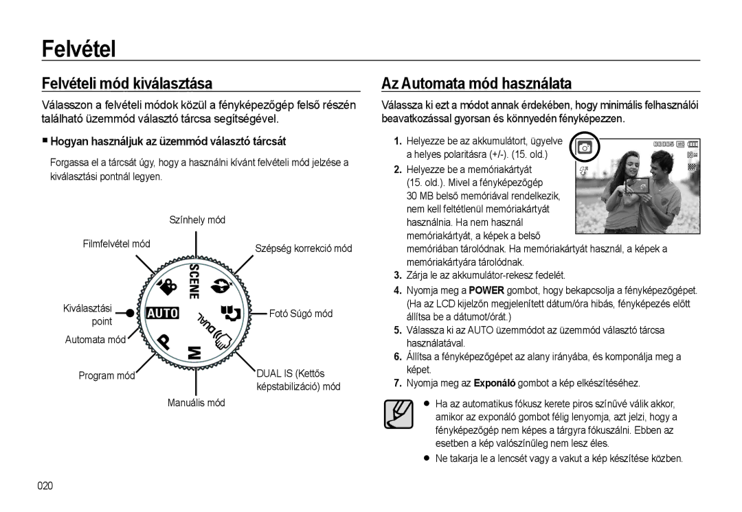 Samsung EC-L310WBBA/E1, EC-L310WPBC/IT, EC-L310WNBC/IT manual Felvételi mód kiválasztása, Az Automata mód használata 