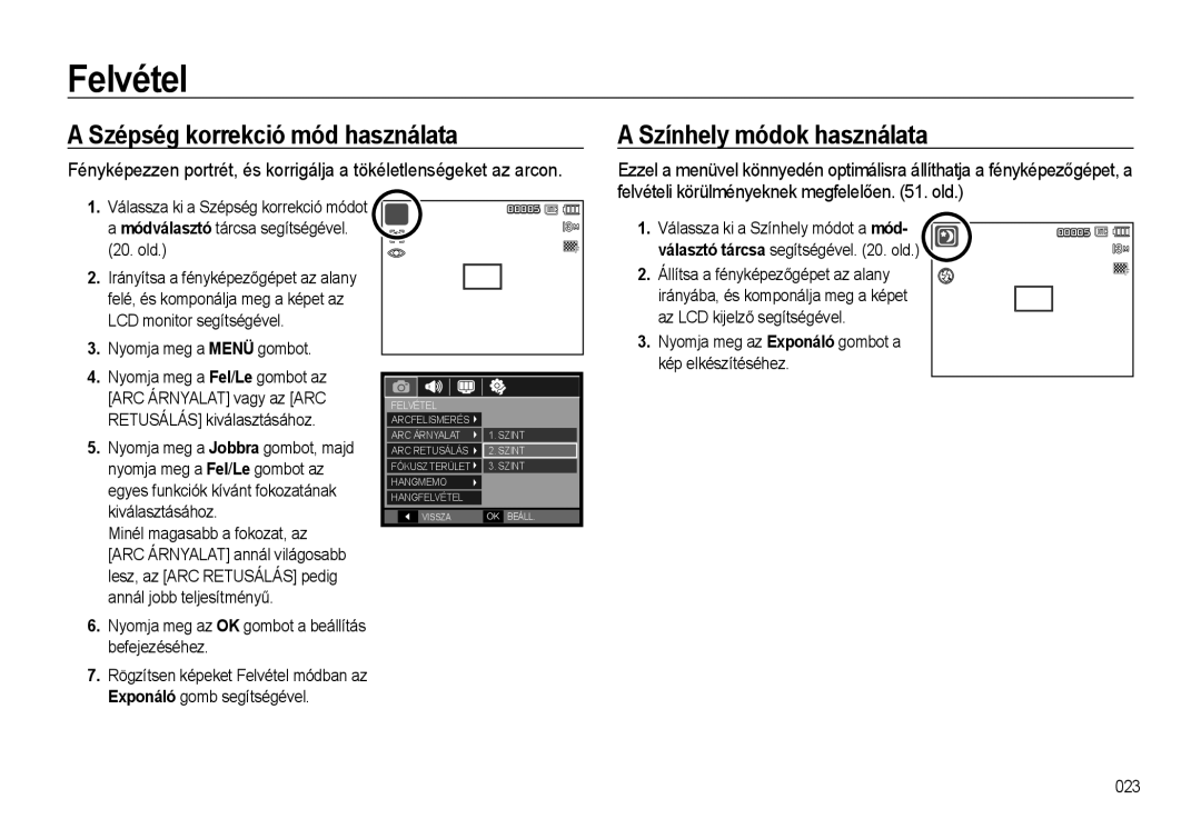 Samsung EC-L310WSBC/IT manual Szépség korrekció mód használata, Színhely módok használata, Nyomja meg a Menü gombot 