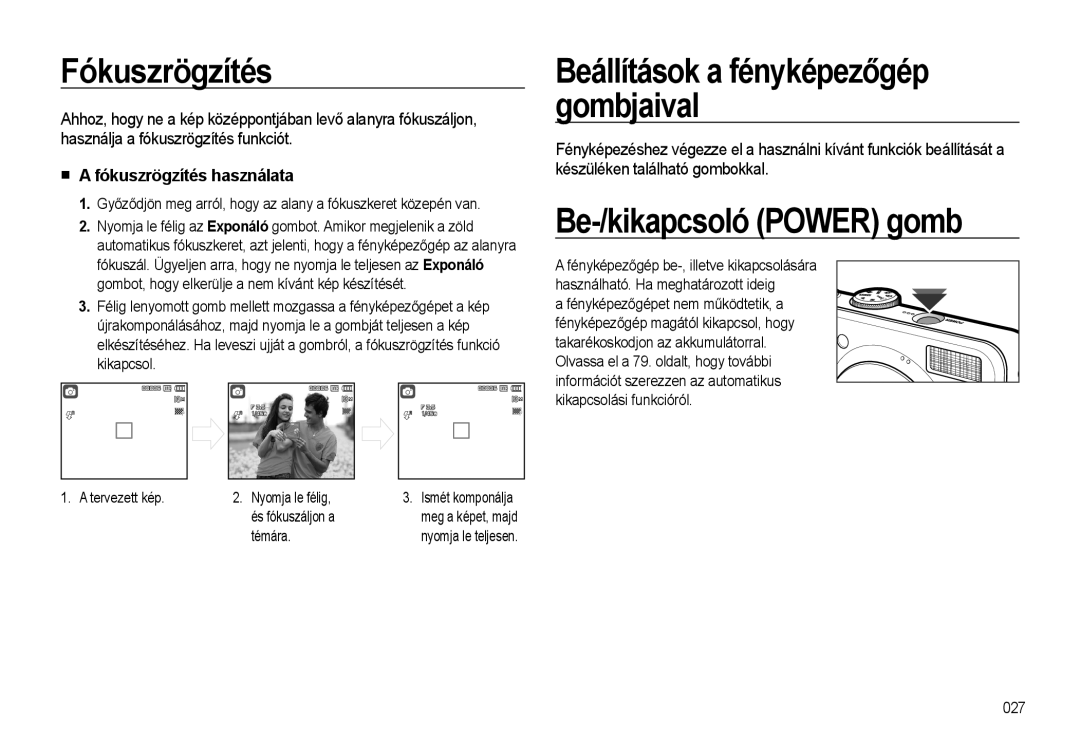 Samsung EC-L310WPBA/E3, EC-L310WPBC/IT, EC-L310WNBC/IT manual Be-/kikapcsoló Power gomb, Fókuszrögzítés használata 