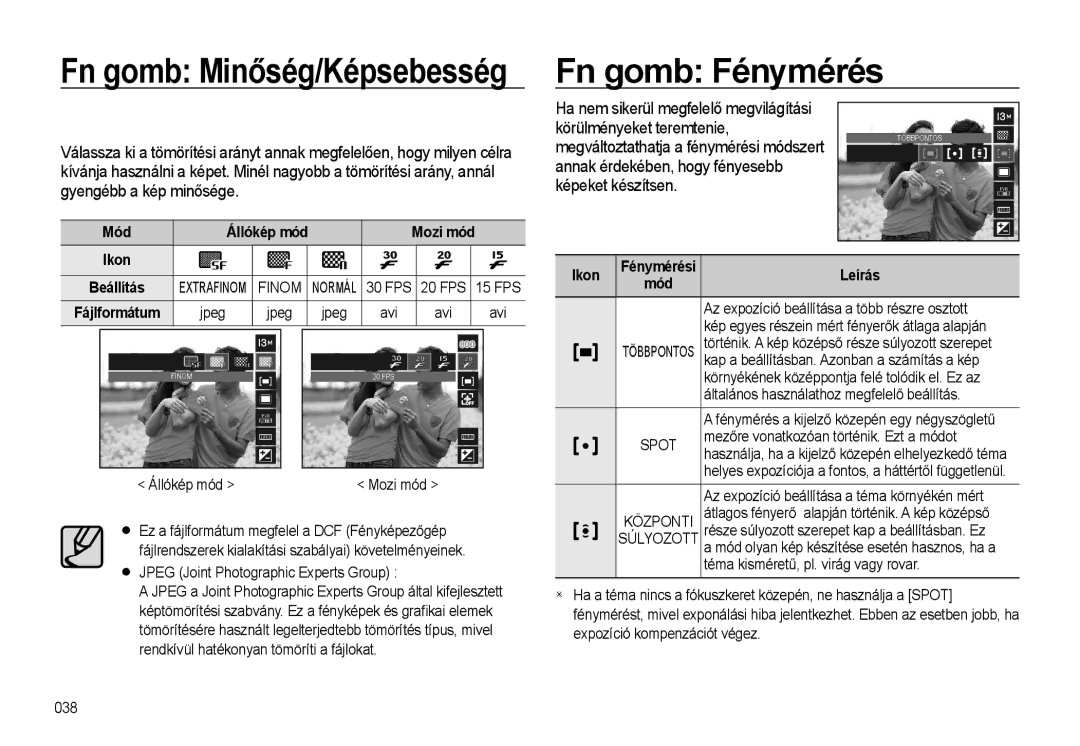 Samsung EC-L310WPBA/E3 manual Megváltoztathatja a fénymérési módszert, Annak érdekében, hogy fényesebb Képeket készítsen 