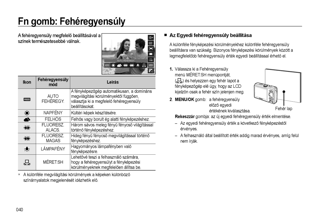 Samsung EC-L310WSBA/E3 manual Fn gomb Fehéregyensúly, Színek természetesebbé válnak, Az Egyedi fehéregyensúly beállítása 