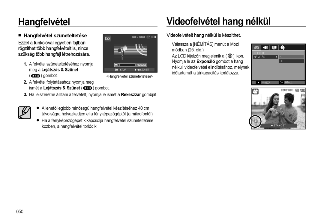 Samsung EC-L310WNBA/E3 Hangfelvétel Videofelvétel hang nélkül, Hangfelvétel szüneteltetése, Ismét a Lejátszás & Szünet 