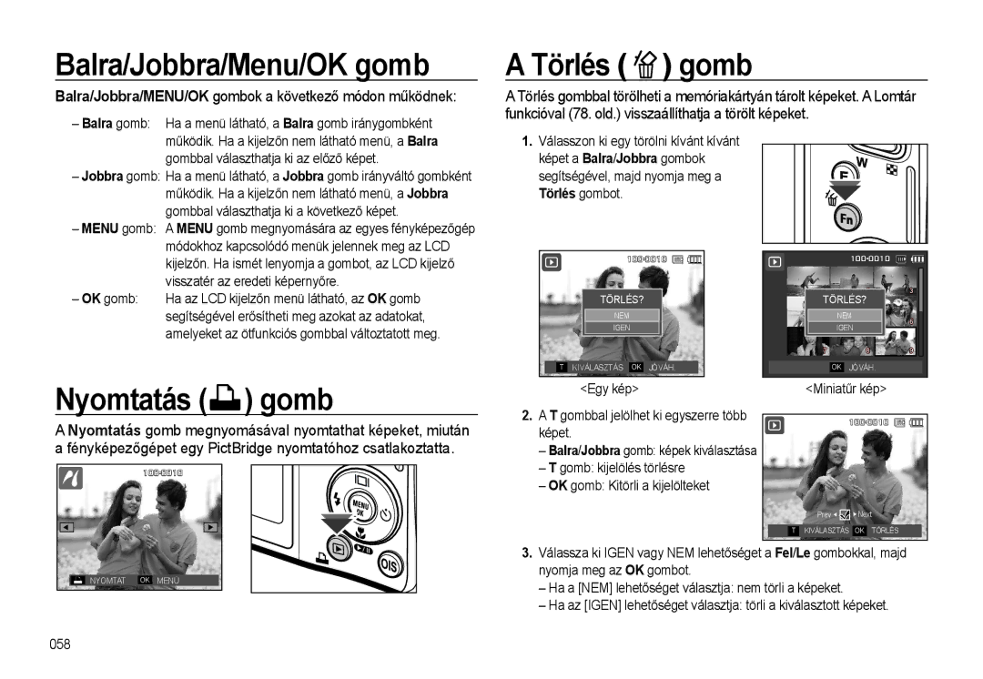 Samsung EC-L310WSBA/E1, EC-L310WPBC/IT, EC-L310WNBC/IT manual Balra/Jobbra/Menu/OK gomb, Törlés gomb, Nyomtatás gomb 