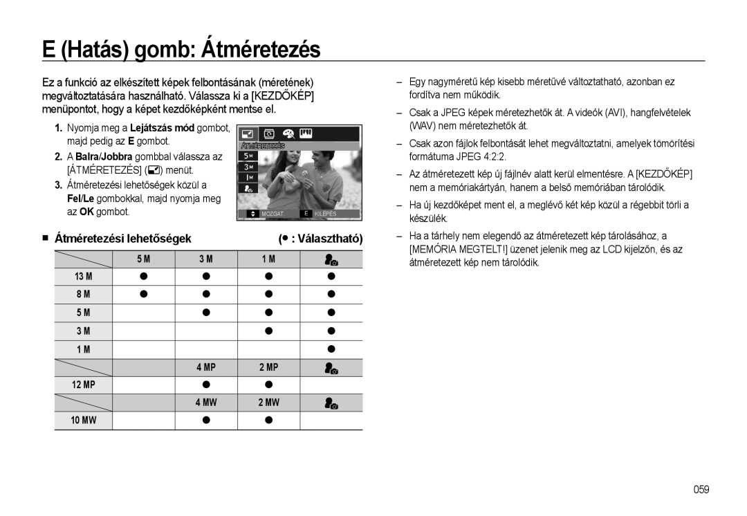 Samsung EC-L310WBBA/E3 Hatás gomb Átméretezés, Nyomja meg a Lejátszás mód gombot, majd pedig az E gombot, 13 M 12 MP 10 MW 