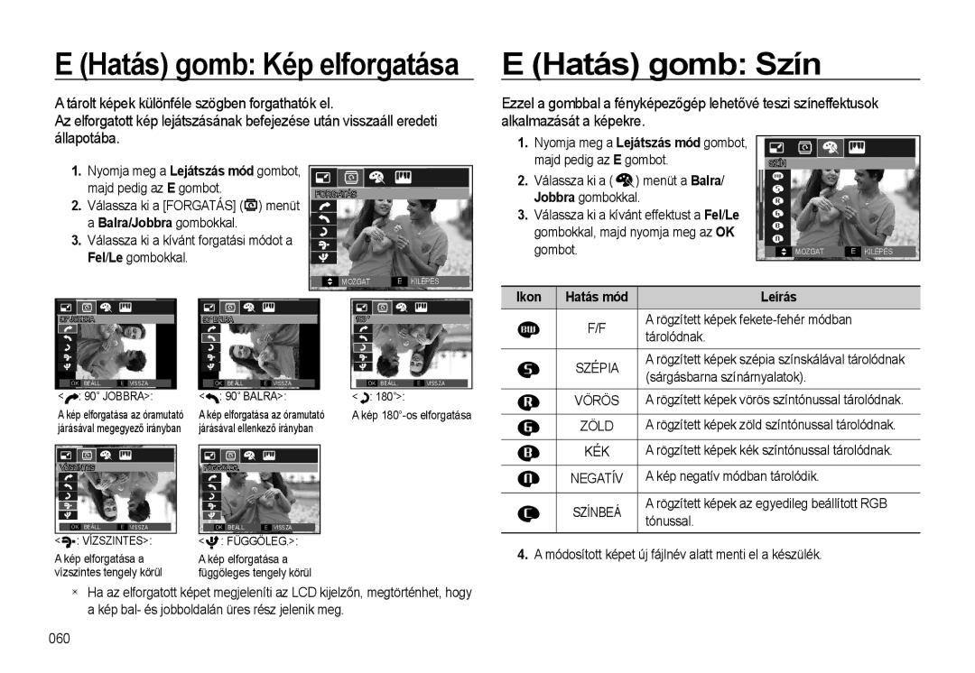 Samsung EC-L310WPBA/E3, EC-L310WPBC/IT manual Hatás gomb Szín, Válassza ki a Menüt a Balra Jobbra gombokkal, Gombot 