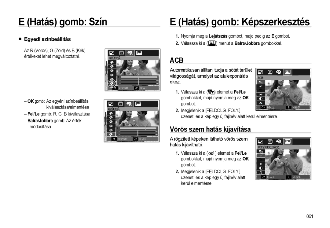 Samsung EC-L310WNBA/E3, EC-L310WPBC/IT, EC-L310WNBC/IT manual Vörös szem hatás kijavítása, Egyedi színbeállítás, Okoz 