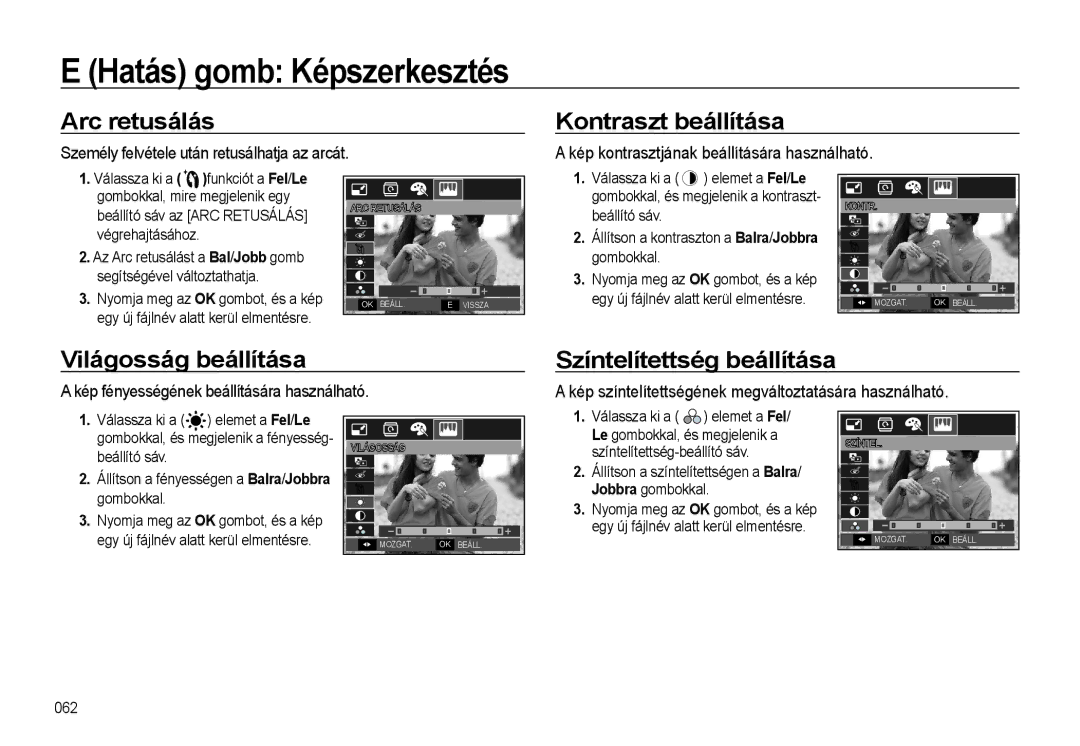 Samsung EC-L310WSBA/E3 manual Arc retusálás Kontraszt beállítása, Világosság beállítása Színtelítettség beállítása 