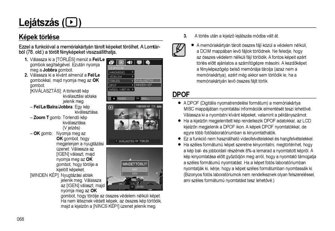 Samsung EC-L310WBBC/IT, EC-L310WPBC/IT, EC-L310WNBC/IT, EC-L310WSBC/IT manual Képek törlése, Fel/Le/Balra/Jobbra Egy kép 