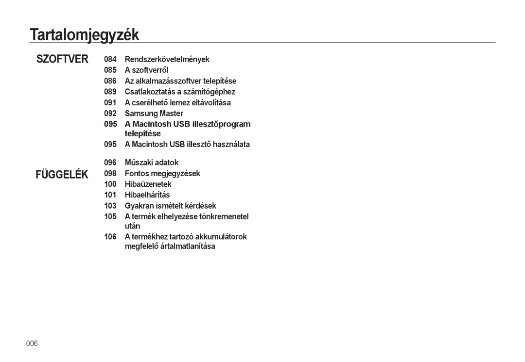 Samsung EC-L310WNBA/E3, EC-L310WPBC/IT manual Szoftver Függelék, Termékhez tartozó akkumulátorok megfelelő ártalmatlanítása 