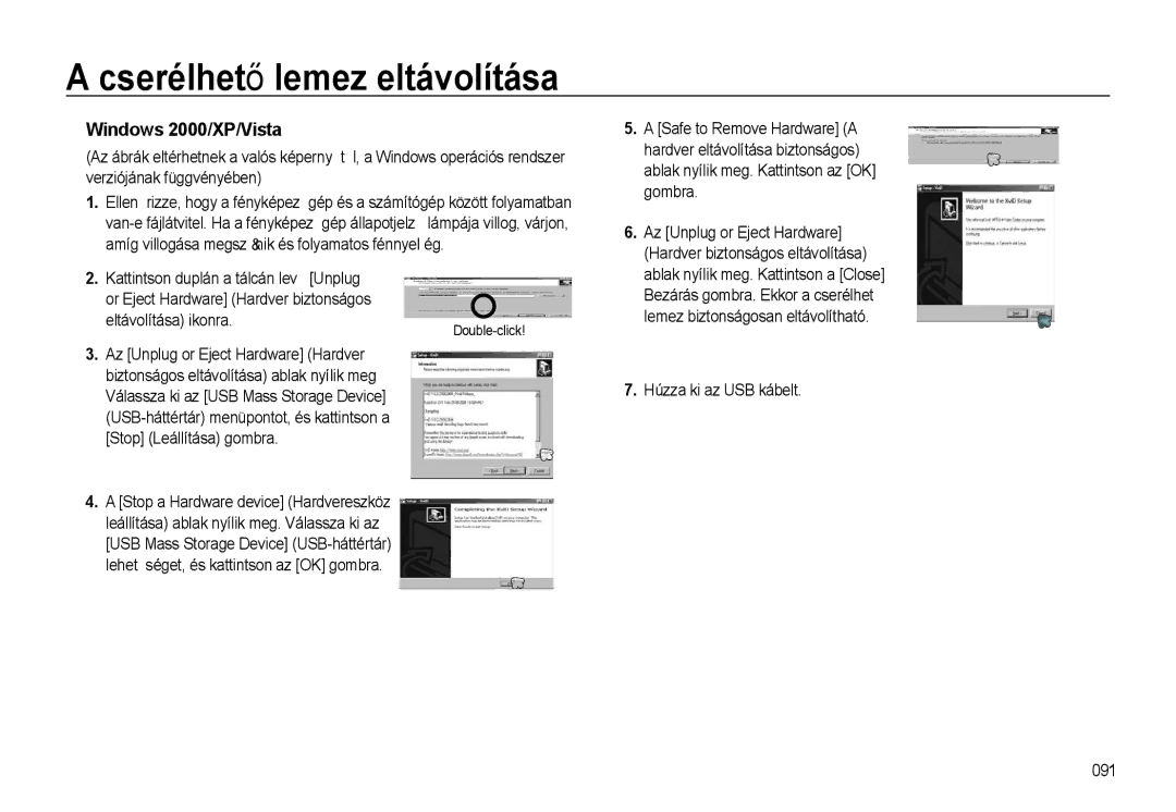 Samsung EC-L310WSBA/E1, EC-L310WPBC/IT manual Cserélhető lemez eltávolítása, Windows 2000/XP/Vista, Húzza ki az USB kábelt 