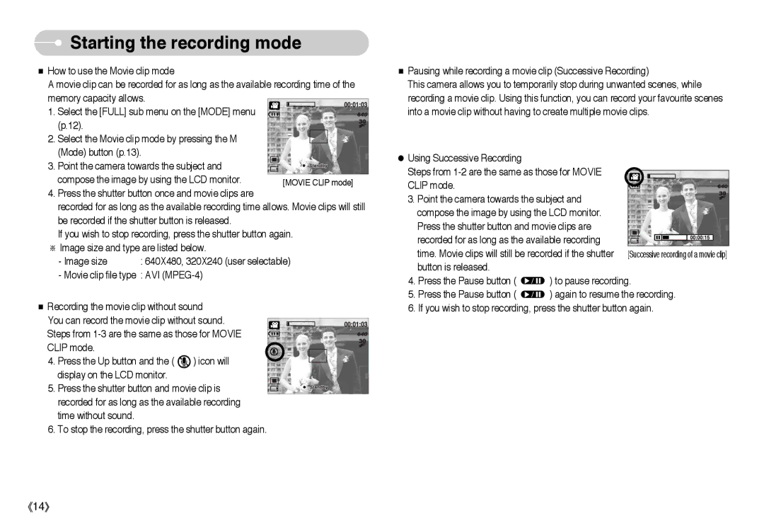 Samsung EC-L60ZZBAA, EC-L60ZZSBA/FR, EC-L60ZZBBA/DE, EC-L60ZZSBB/US, EC-L60ZZSBA/E1, EC-L60ZZSAA Starting the recording mode 