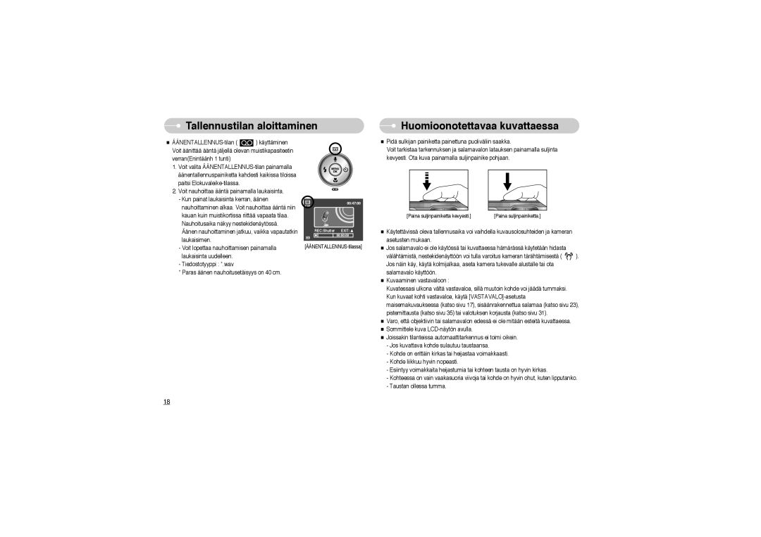 Samsung EC-L700ZBBA/FR, EC-L700ZSBA/DE, EC-L700ZBBA/E1 manual Tallennustilan aloittaminen Huomioonotettavaa kuvattaessa 