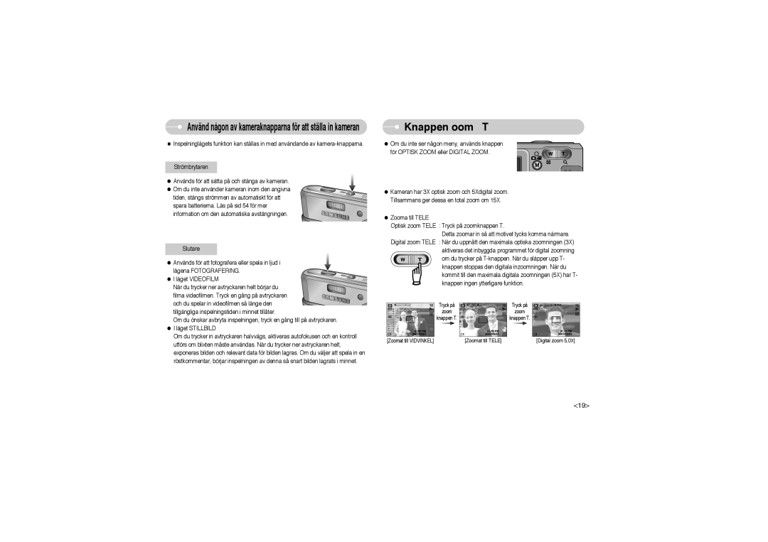 Samsung EC-L700ZBBA/E1, EC-L700ZSBA/DE manual Knappen Zoom W / T, Använd någon av kameraknapparna för att ställa in kameran 