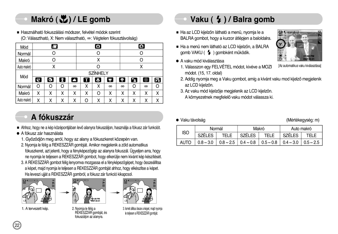 Samsung EC-L700ZBBA/DE manual Makró LE gomb, Fókuszzár, Vaku / Balra gomb, Normál Makró Auto makró, Széles Tele Auto 