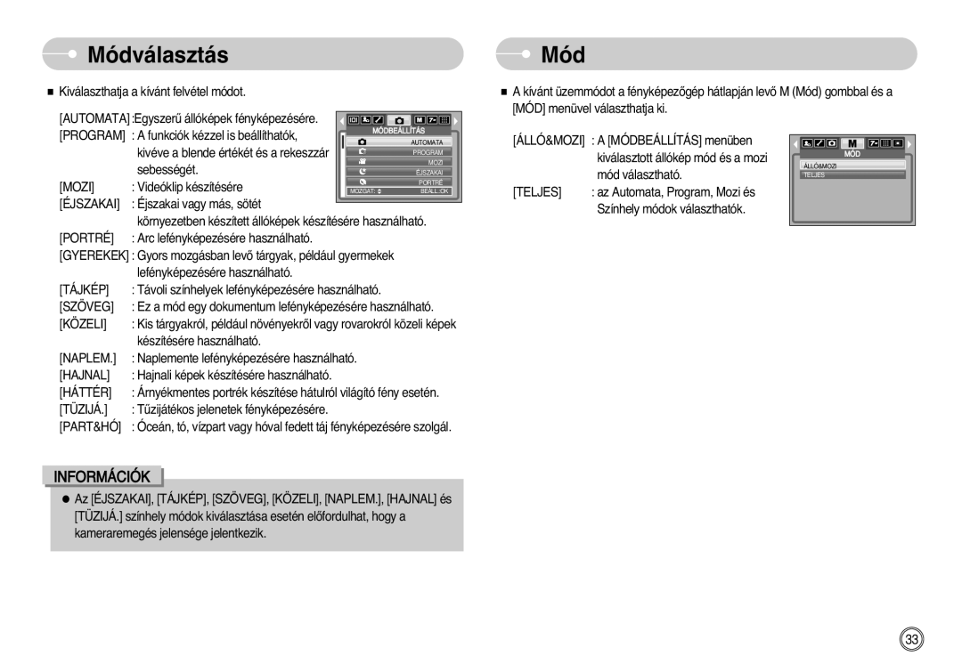 Samsung EC-L700ZSBE/E1, EC-L700ZSBA/DE, EC-L700ZBBA/FR, EC-L700ZBBE/E1, EC-L700ZBBA/E1 manual Módválasztás, Közeli, Part&Hó 