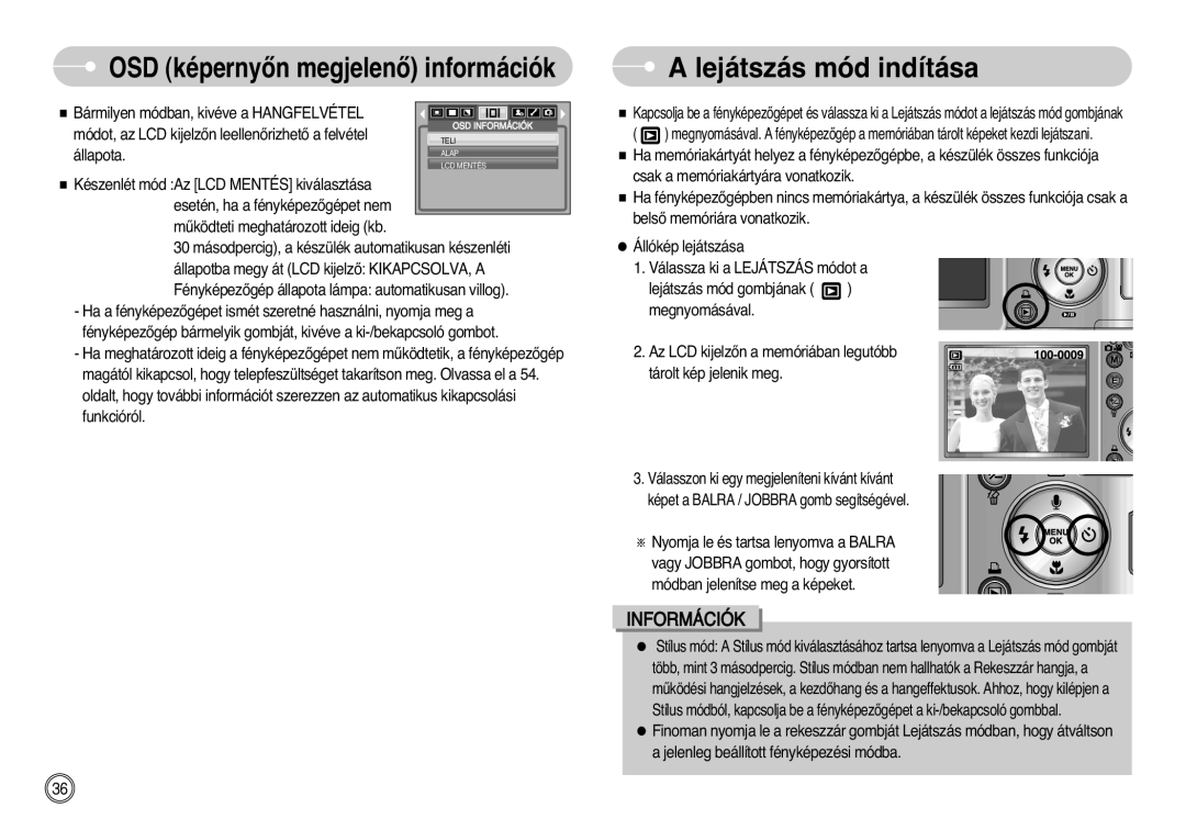 Samsung EC-L700ZSBA/FR Lejátszás mód indítása, Bármilyen módban, kivéve a Hangfelvétel, Csak a memóriakártyára vonatkozik 