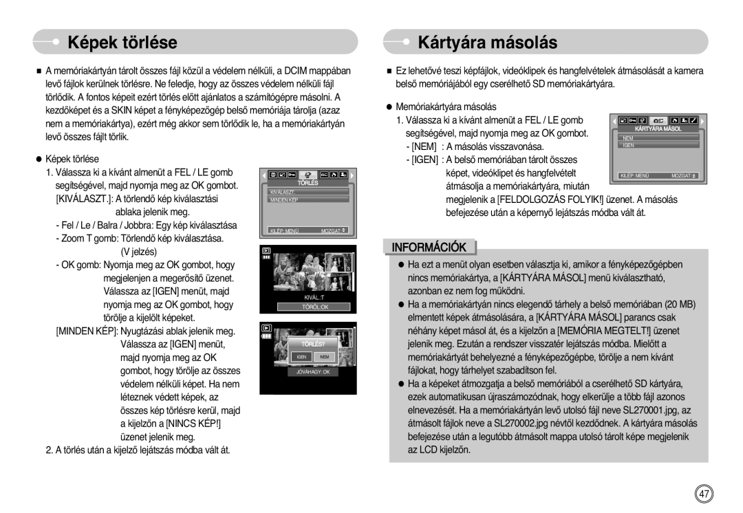 Samsung EC-L700ZSBA/DE, EC-L700ZBBA/FR, EC-L700ZSBE/E1 manual Képek törlése, Kártyára másolás, NEM a másolás visszavonása 