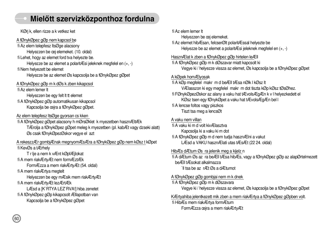 Samsung EC-L700ZSBA/FR, EC-L700ZSBA/DE, EC-L700ZBBA/FR, EC-L700ZSBE/E1, EC-L700ZBBE/E1 MielŒtt szervizközponthoz fordulna 