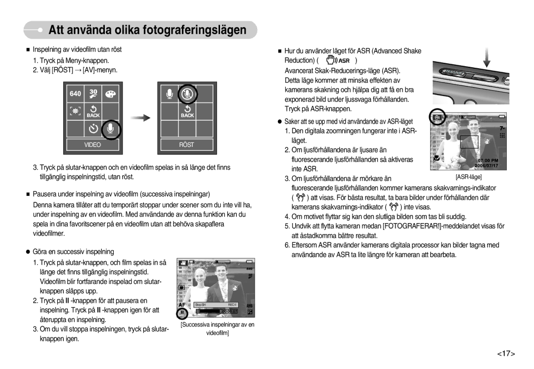Samsung EC-L70ZZSBB/E1, EC-L70ZZBBA/DE manual Användande av ASR ta lite längre för kameran att bearbeta 