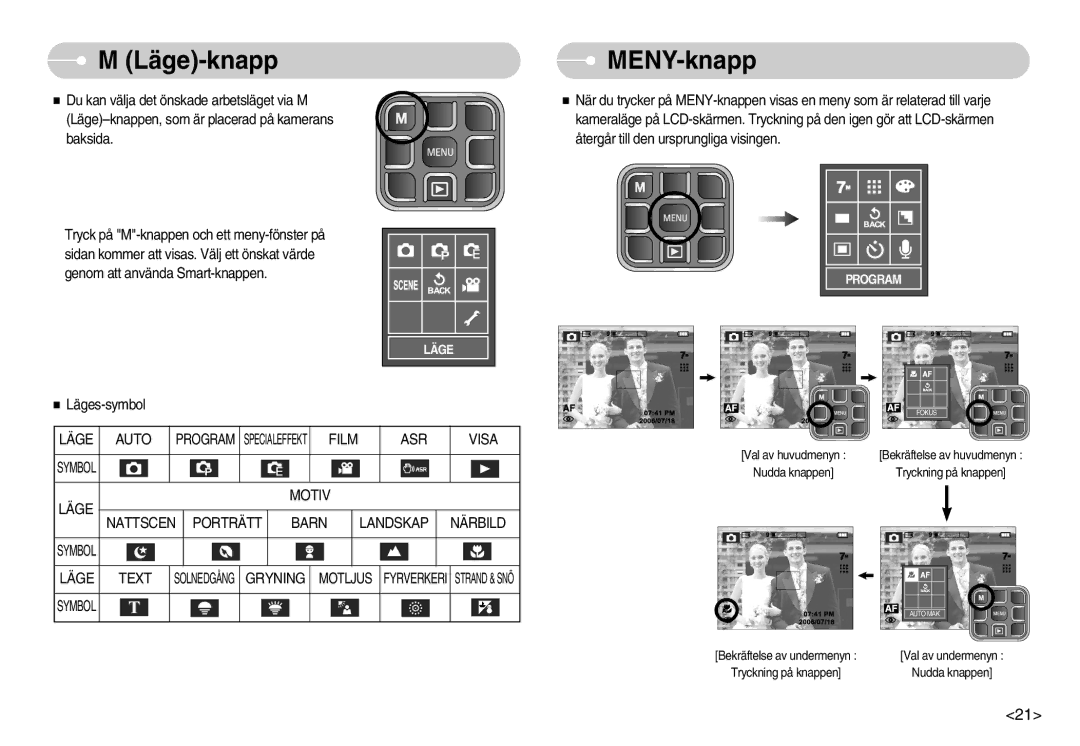 Samsung EC-L70ZZSBB/E1, EC-L70ZZBBA/DE manual Läge-knapp MENY-knapp, Läge Auto Program Specialeffekt Film ASR Visa 